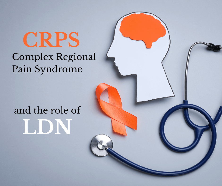 Understanding Chronic Regional Pain Syndrome (CRPS) and the Role of LDN